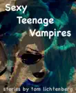 Sexy Teenage Vampires synopsis, comments