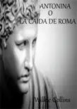 Antonina o la caída de Roma sinopsis y comentarios