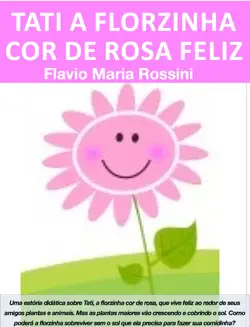 tati a florzinha cor de rosa feliz book cover image