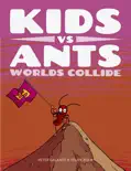 Kids vs Ants: Worlds Collide e-book