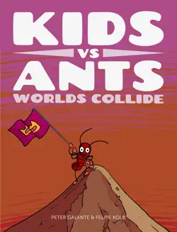 kids vs ants: worlds collide book cover image