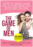 How to Make a Man Fall in Love in 90 Days or Less! book summary, reviews and download