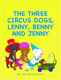 the three circus dogs, lenny, benny and jenny book cover image