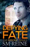 Defying Fate (The Descent Series, #6)
