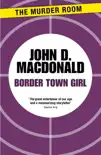 Border Town Girl synopsis, comments
