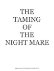The Taming of the Night Mare synopsis, comments