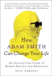 How Adam Smith Can Change Your Life synopsis, comments
