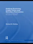 Political Economy, Public Policy and Monetary Economics sinopsis y comentarios