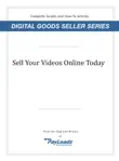 Sell Your Videos Online Today synopsis, comments
