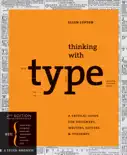 Thinking with Type book summary, reviews and download