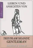 Laurence Sterne: Tristram Shandy (Jubiläumsausgabe zum 300. Geburtstag des Autors) [kommentiert] sinopsis y comentarios
