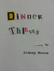 Dinner Thieves synopsis, comments