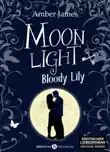 Moonlight - Bloody Lily, 1 synopsis, comments