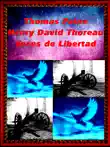 Thomas Paine Henry David Thoreau: Voces de Libertad sinopsis y comentarios