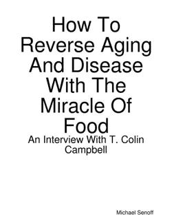 how to reverse aging and disease with the miracle of food book cover image