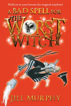 a bad spell for the worst witch book cover image