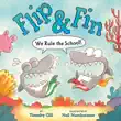 Flip & Fin: We Rule the School! sinopsis y comentarios