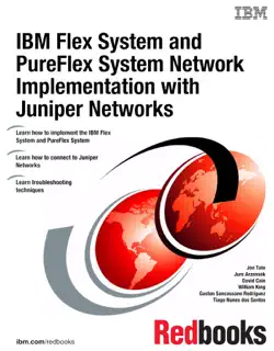 ibm flex system and pureflex system network implementation with juniper networks book cover image