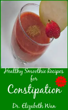 healthy smoothie recipes for constipation 2nd edition book cover image