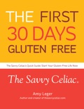 The First 30 Days Gluten Free book summary, reviews and download