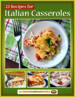 22 recipes for italian casseroles book cover image