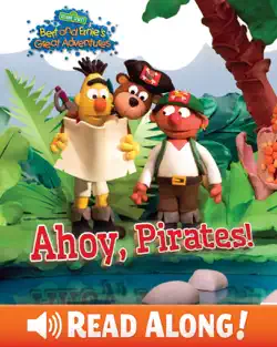 ahoy, pirates! (bert and ernie's great adventures) (sesame street) book cover image