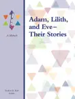 Adam, Lilith, and Eve - Their Stories synopsis, comments
