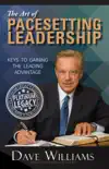 The Art of Pacesetting Leadership synopsis, comments