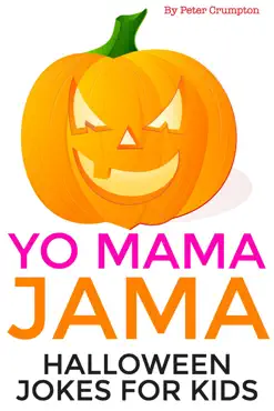 yo mama jama - halloween jokes for kids book cover image