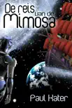De reis van de Mimosa synopsis, comments