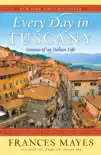 Every Day in Tuscany synopsis, comments