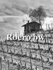 Roero BW synopsis, comments