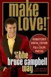 Make Love the Bruce Campbell Way synopsis, comments