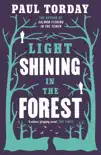 Light Shining in the Forest synopsis, comments