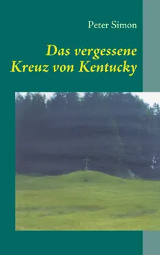 das vergessene kreuz von kentucky book cover image