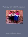 Weaving Art with Computers synopsis, comments