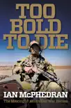 Too Bold to Die synopsis, comments