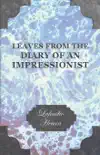 Leaves from the Diary of an Impressionist; Early Writings by Lafcadio Hearn sinopsis y comentarios