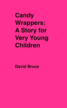candy wrappers: a story for very young children book cover image