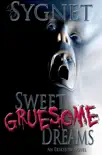 Sweet Gruesome Dreams synopsis, comments