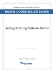 Selling Knitting Patterns Online synopsis, comments