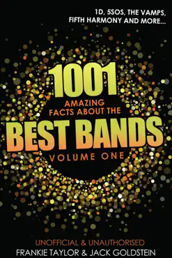 1001 amazing facts about the best bands - volume 1 book cover image