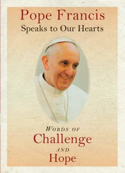 pope francis speaks to our hearts book cover image