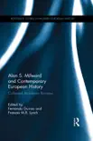Alan S. Milward and Contemporary European History sinopsis y comentarios