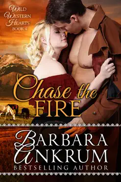 chase the fire (wild western hearts series, book 4) book cover image