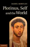 Plotinus, Self and the World synopsis, comments