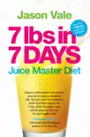 7lbs in 7 Days Super Juice Diet synopsis, comments
