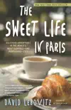 The Sweet Life in Paris synopsis, comments