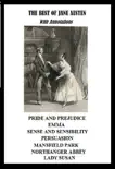 The Best of Jane Austen (Annotated) Including: Pride and Prejudice, Emma, Sense and Sensibility, Persuasion, Mansfield Park, Northanger Abbey, and Lady Susan sinopsis y comentarios