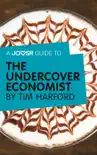 A Joosr Guide to... The Undercover Economist by Tim Harford sinopsis y comentarios